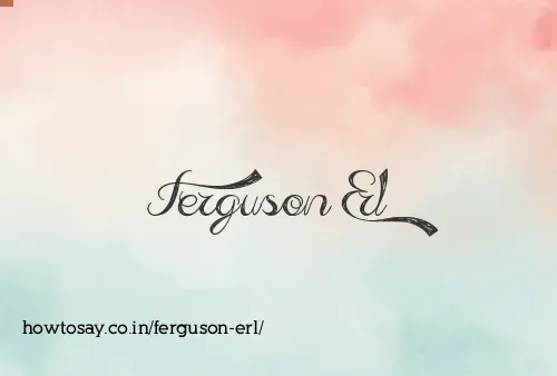 Ferguson Erl