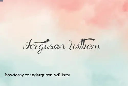 Ferguson William
