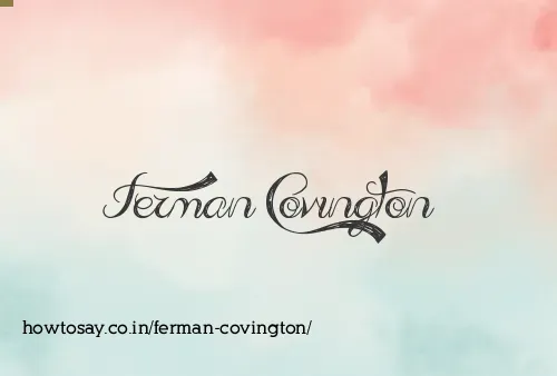 Ferman Covington