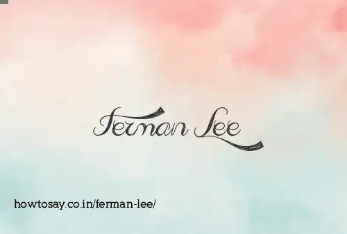 Ferman Lee