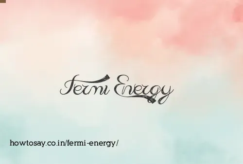 Fermi Energy