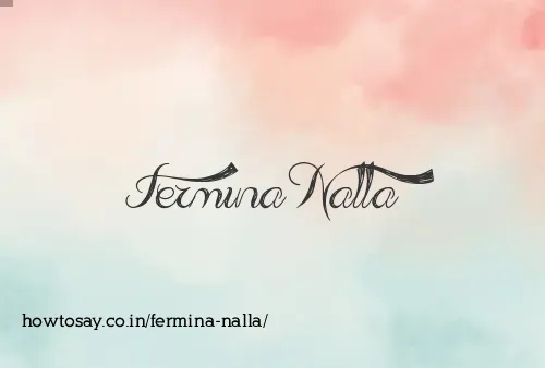 Fermina Nalla