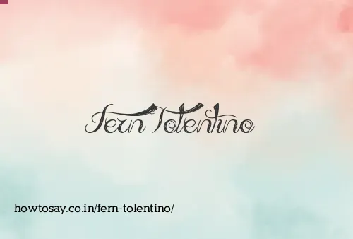 Fern Tolentino