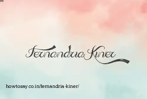 Fernandria Kiner