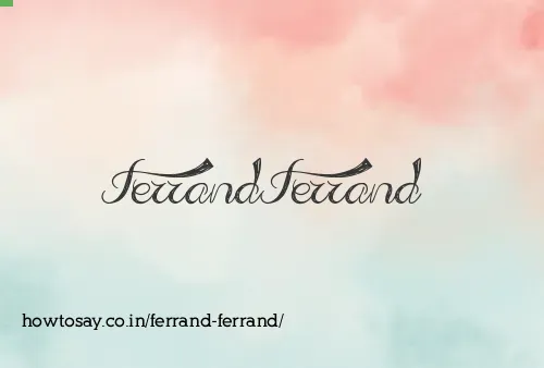 Ferrand Ferrand