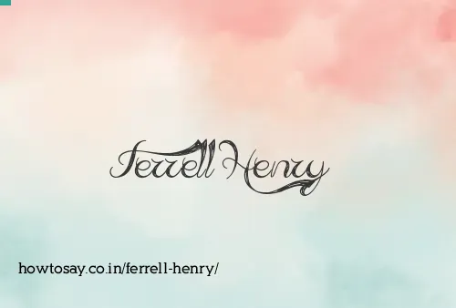 Ferrell Henry