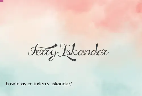 Ferry Iskandar