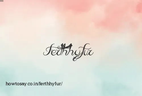 Ferthhyfur