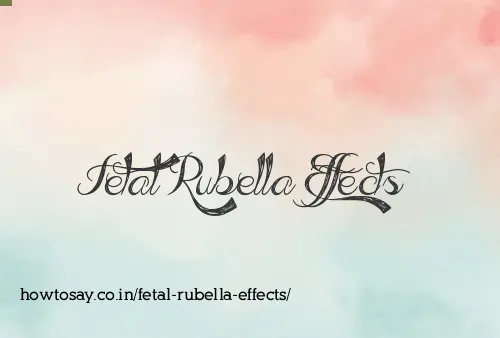 Fetal Rubella Effects