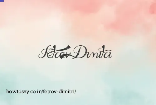 Fetrov Dimitri