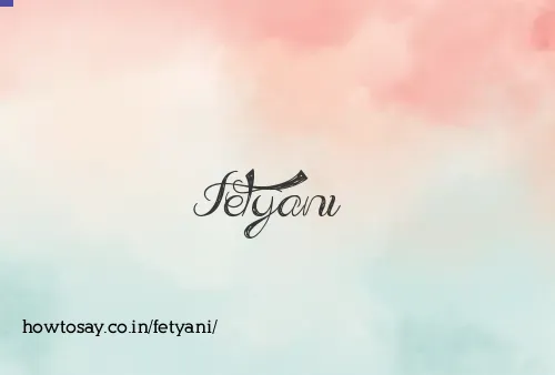 Fetyani