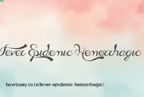 Fever Epidemic Hemorrhagic