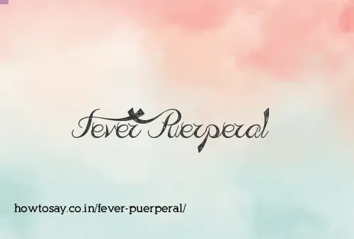 Fever Puerperal