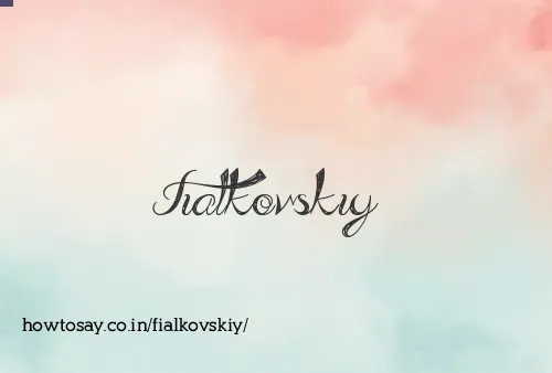 Fialkovskiy