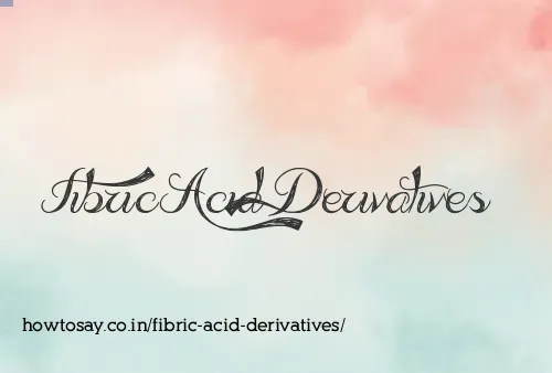 Fibric Acid Derivatives