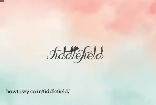 Fiddlefield