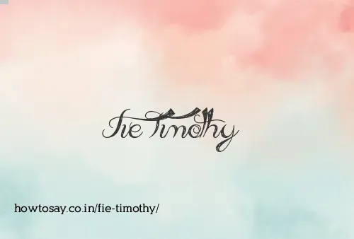 Fie Timothy