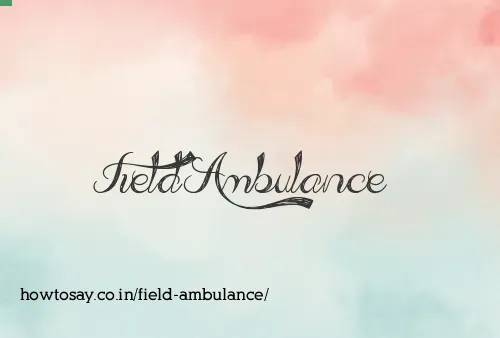 Field Ambulance