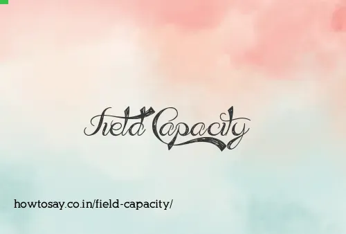 Field Capacity