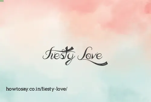 Fiesty Love