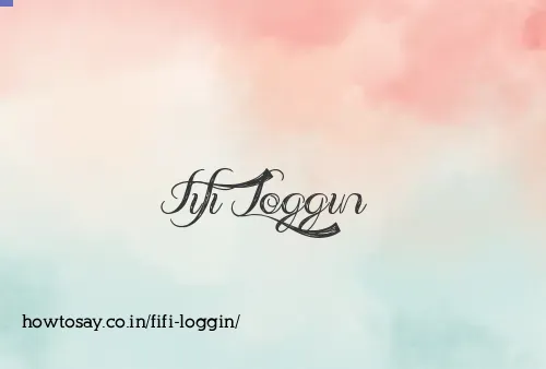 Fifi Loggin