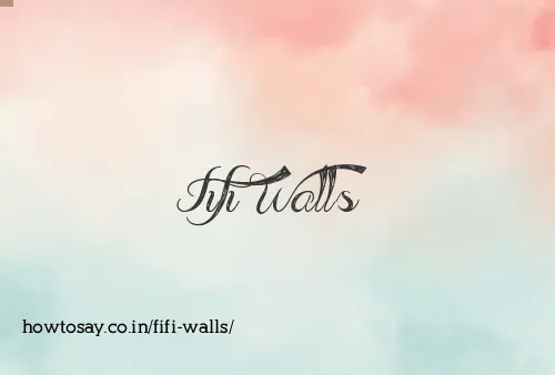 Fifi Walls