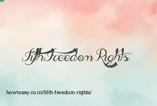 Fifth Freedom Rights