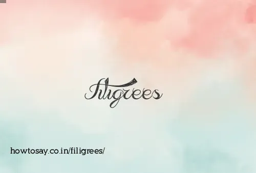 Filigrees