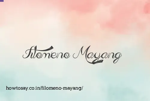 Filomeno Mayang