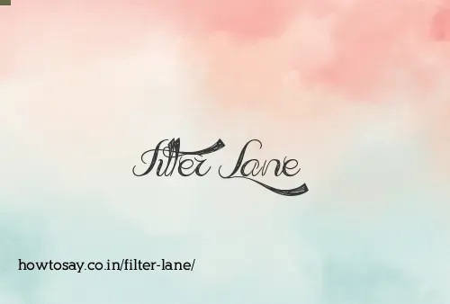 Filter Lane