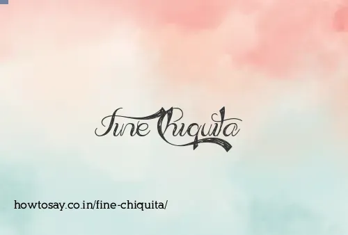 Fine Chiquita