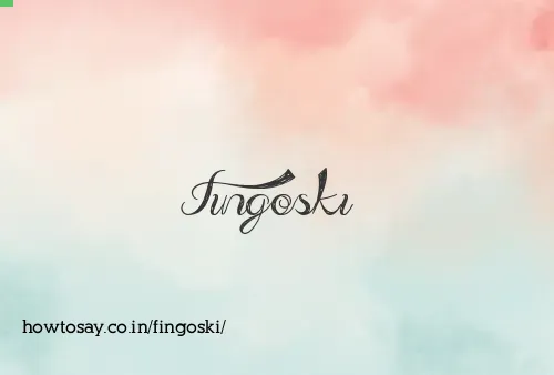 Fingoski