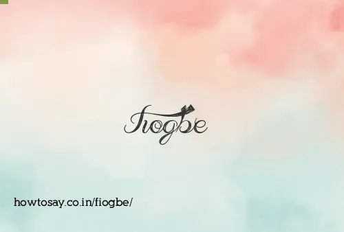 Fiogbe