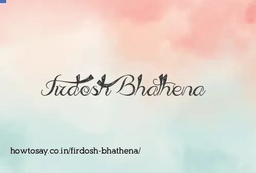 Firdosh Bhathena