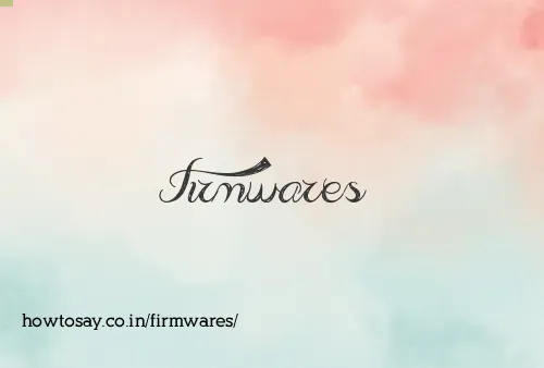 Firmwares