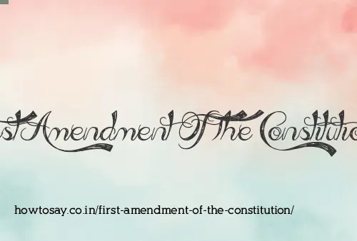 First Amendment Of The Constitution