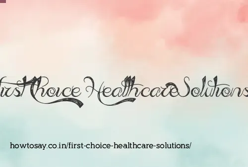 First Choice Healthcare Solutions