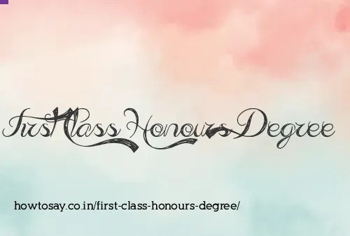 First Class Honours Degree