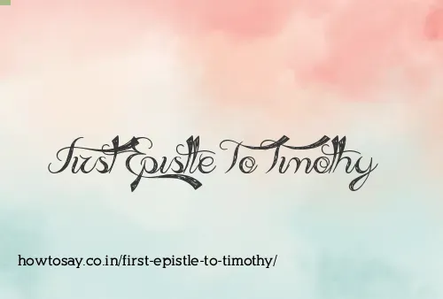 First Epistle To Timothy