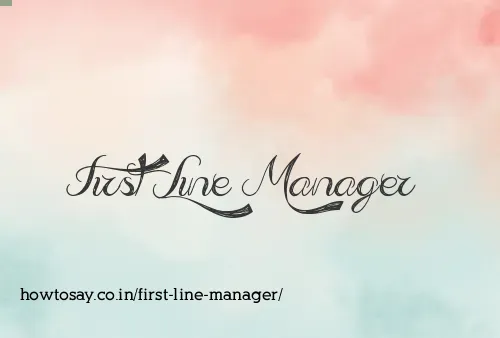 First Line Manager