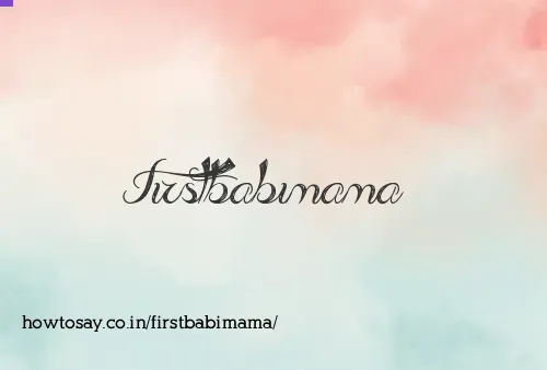Firstbabimama