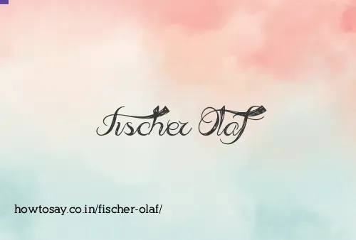 Fischer Olaf