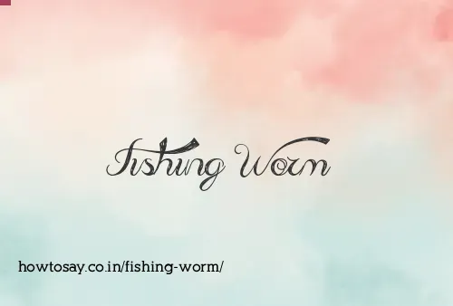 Fishing Worm