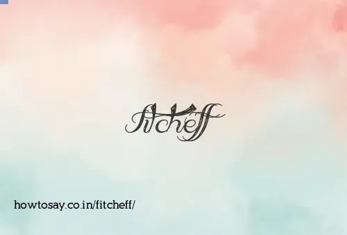 Fitcheff