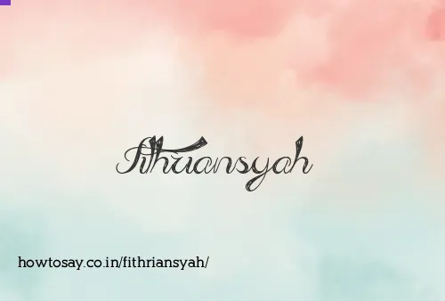 Fithriansyah
