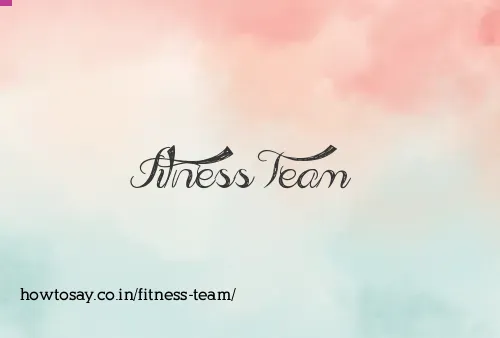 Fitness Team