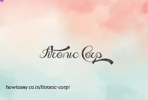 Fitronic Corp