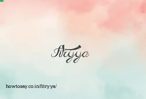 Fitryya