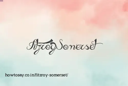 Fitzroy Somerset