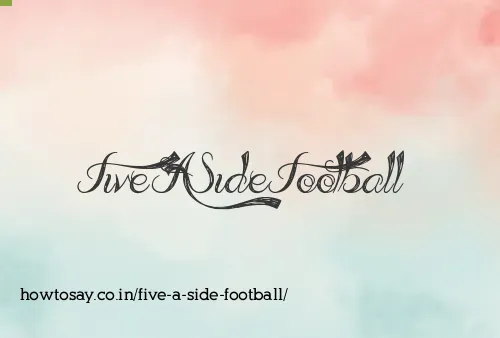 Five A Side Football